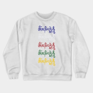 Om Mani Padme Hum Tibetan Buddhist Mantra Dharma Colors Crewneck Sweatshirt